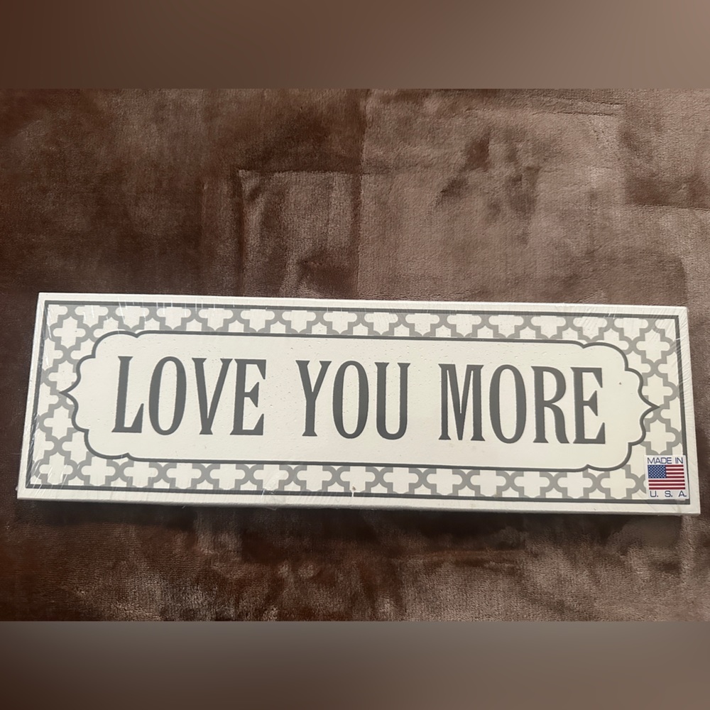 ‘LOVE YOU MORE’ Wooden Home Wall Decor Sign